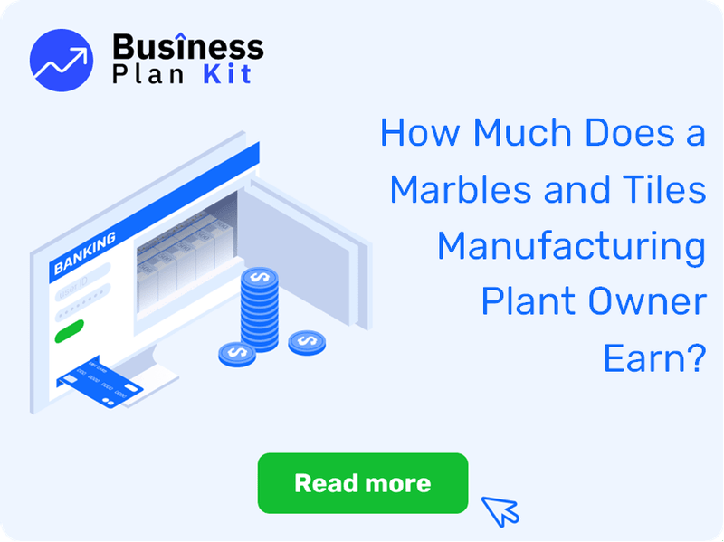How Much Does a Marbles and Tiles Manufacturing Plant Owner Earn?