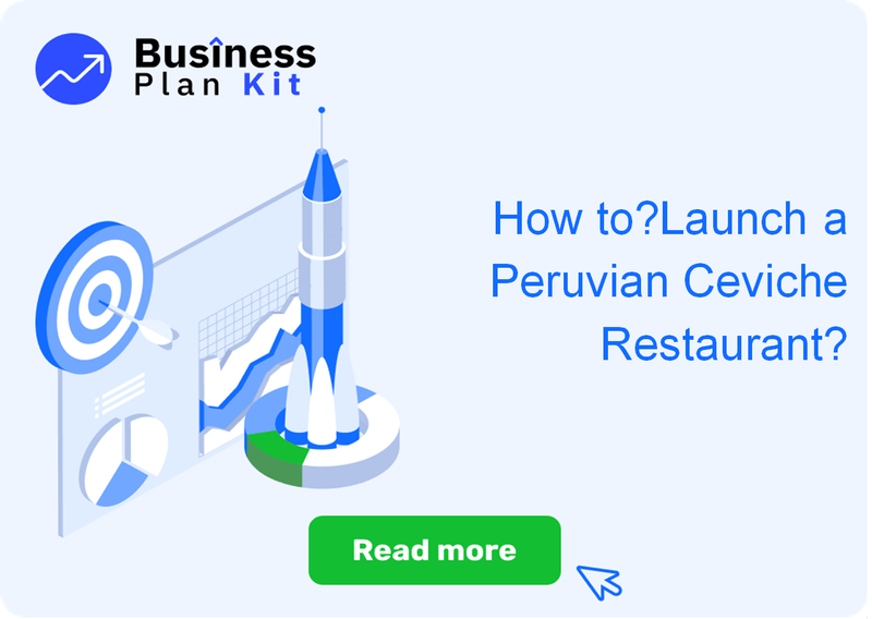 How to Successfully Launch a Peruvian Ceviche Restaurant?