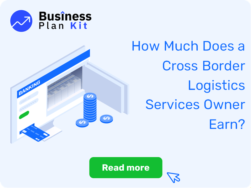 How Much Does a Cross Border Logistics Services Owner Earn?