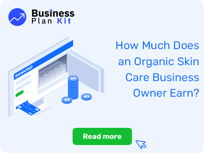 How Much Does an Organic Skin Care Business Owner Earn?