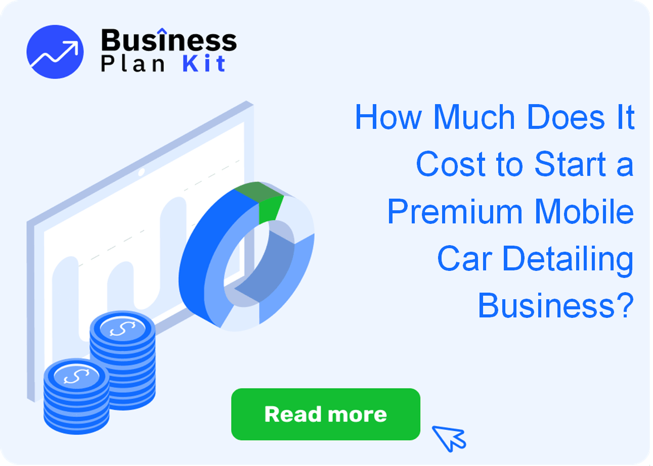 How Much Does It Cost to Start a Premium Mobile Car Detailing Business