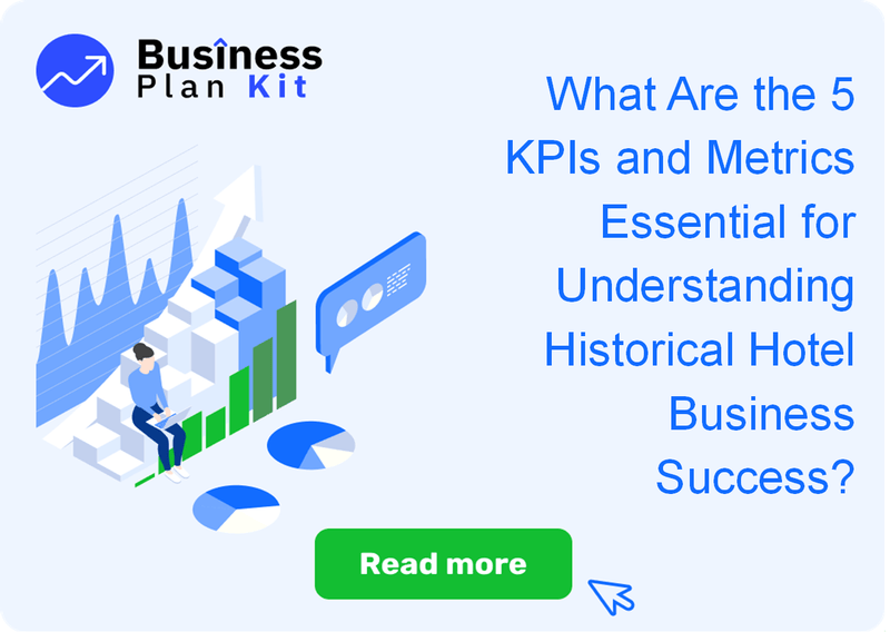 What Are the 5 Key Performance Indicators and Metrics Essential for Understanding Historical Hotel Business Success?