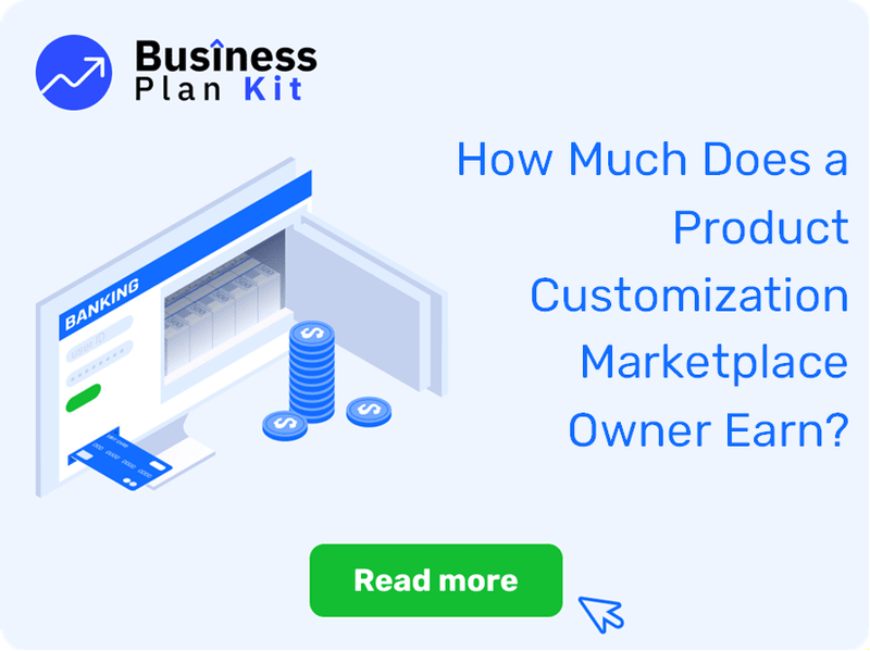 How Much Does a Product Customization Marketplace Owner Earn?