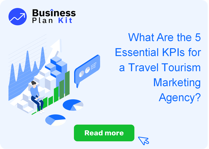 What Are the 5 Essential Key Performance Indicators for a Travel Tourism Marketing Agency?