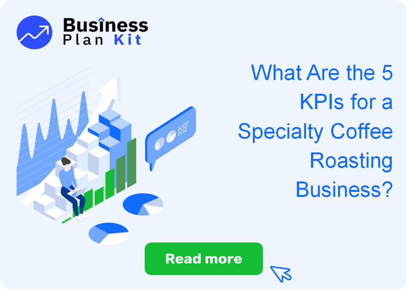 What Are the 5 Key Performance Indicators for a Specialty Coffee Roasting Business?