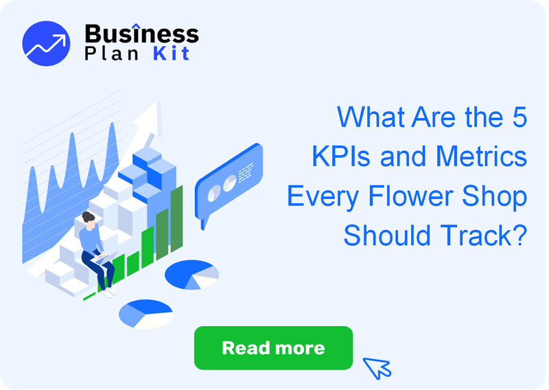 What Are the 5 Key Performance Indicators and Metrics Every Flower Shop Should Track?