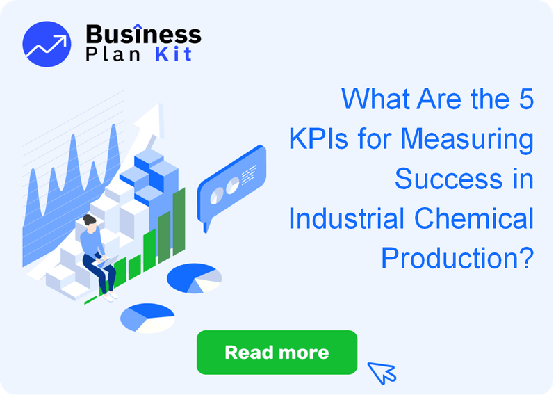 What Are the 5 Key Performance Indicators for Measuring Success in Industrial Chemical Production?