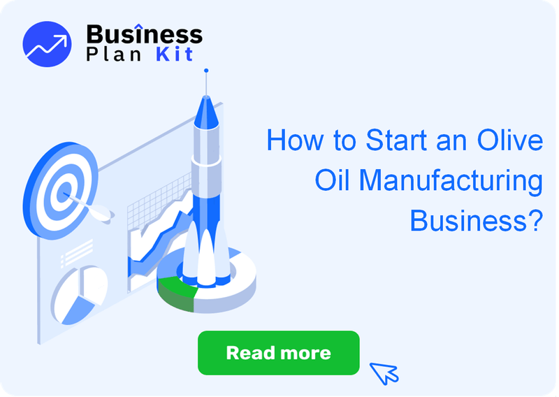 How to Start an Olive Oil Manufacturing Business Successfully?