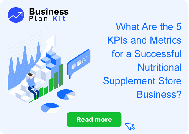 What Are the 5 Key Performance Indicators and Metrics for a Successful Nutritional Supplement Store Business?