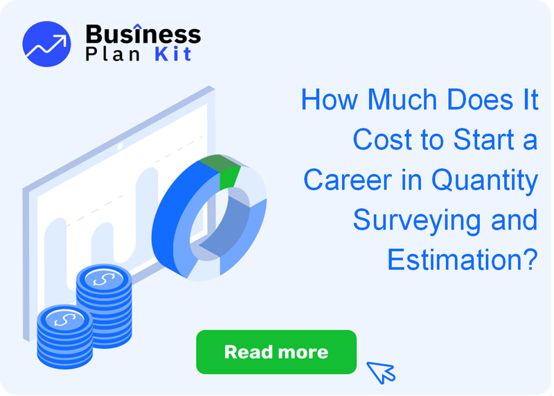 How Much Does It Cost to Start a Career in Quantity Surveying and Estimation?