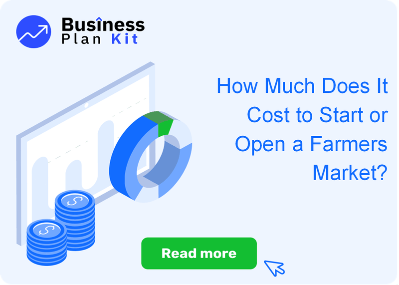 How Much Does It Cost to Start or Open a Farmers Market?
