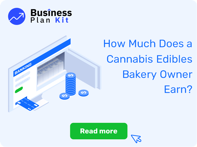 How Much Does a Cannabis Edibles Bakery Owner Earn?