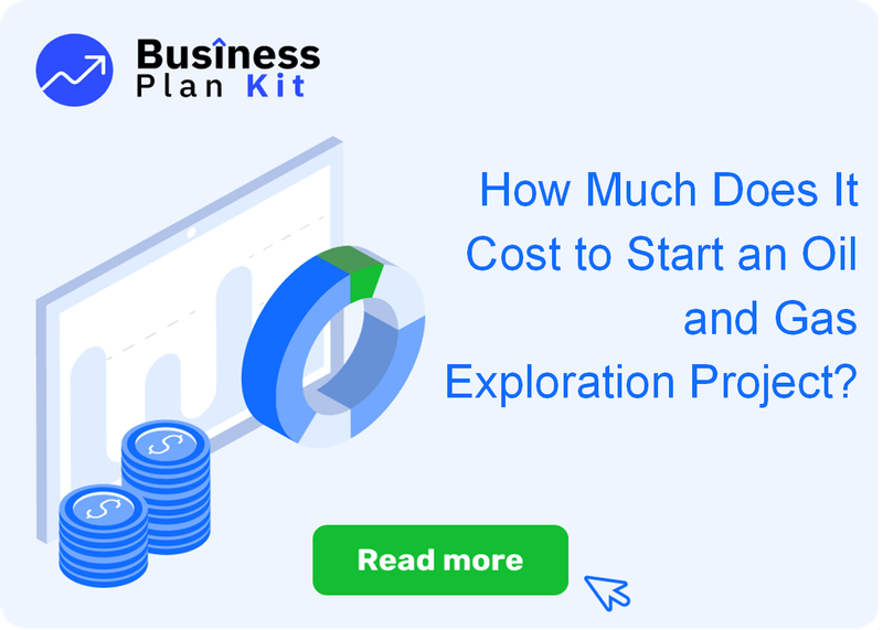 How Much Does It Cost to Start an Oil and Gas Exploration Project?