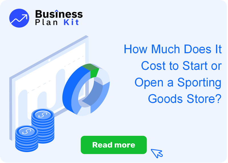 How Much Does It Cost to Start or Open a Sporting Goods Store?