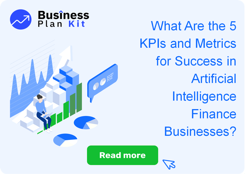 What Are the 5 Key Performance Indicators and Metrics for Success in Artificial Intelligence Finance Businesses?
