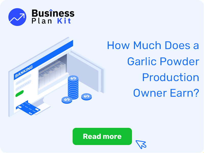 How Much Does a Garlic Powder Production Owner Earn?