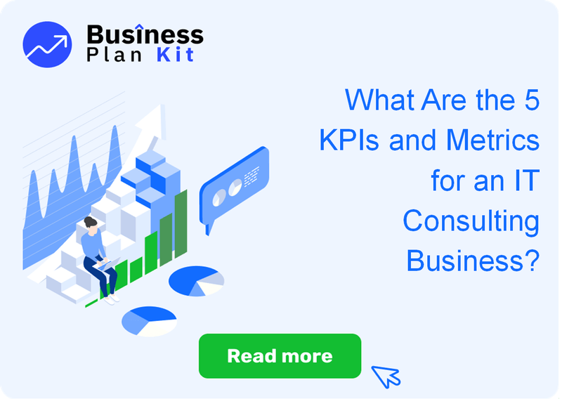 What Are the 5 Key Performance Indicators and Metrics for an IT Consulting Business?