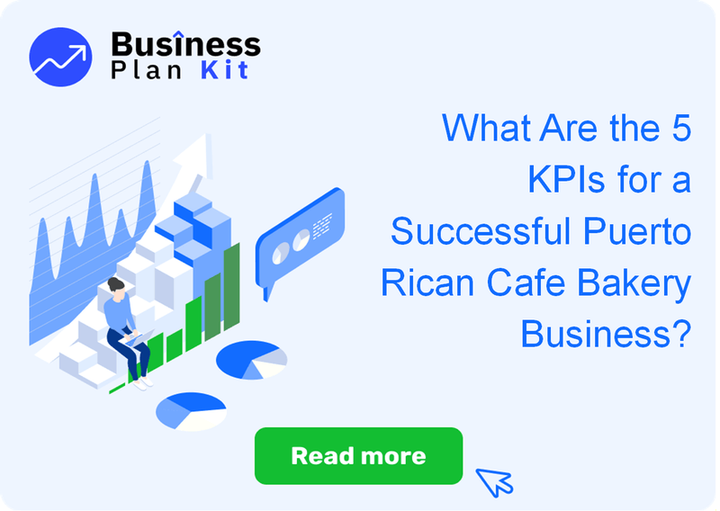 What Are the 5 Key Performance Indicators for a Successful Puerto Rican Cafe Bakery Business?