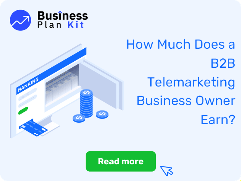 How Much Does a B2B Telemarketing Business Owner Earn?