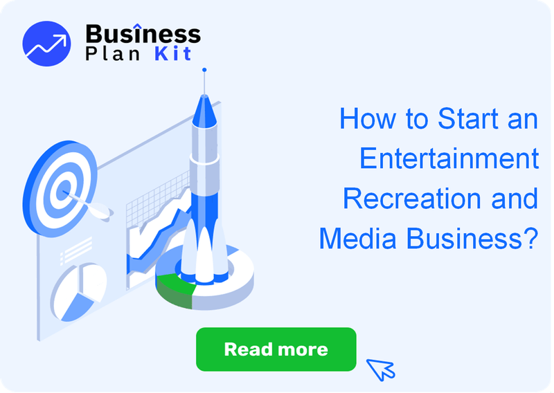 How to Start an Entertainment Recreation and Media Business Successfully?