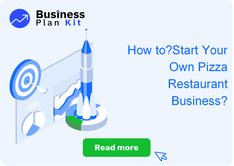 How to Successfully Start Your Own Pizza Restaurant Business?