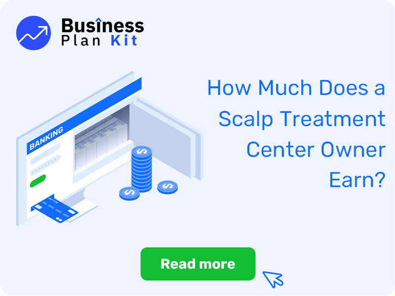 How Much Does a Scalp Treatment Center Owner Earn?