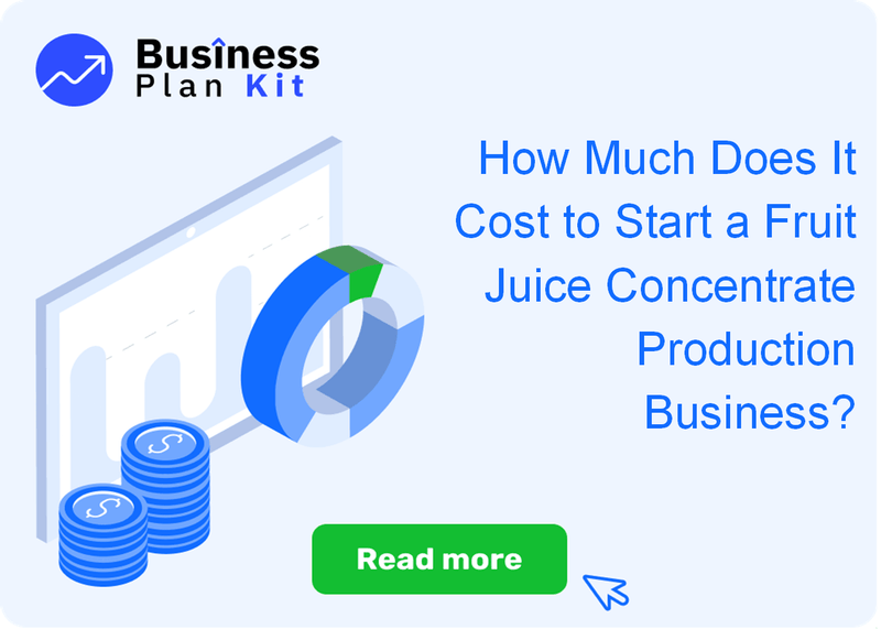 How Much Does It Cost to Start a Fruit Juice Concentrate Production Business?