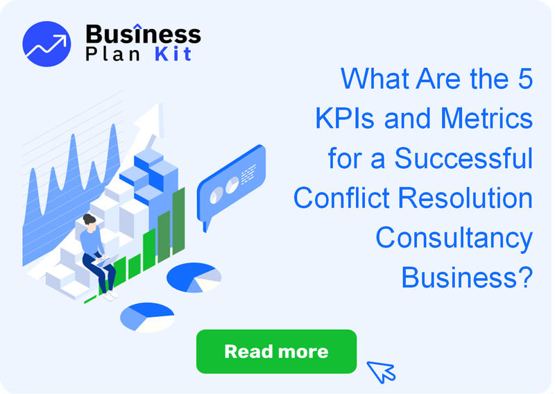 What Are the 5 Key Performance Indicators and Metrics for a Successful Conflict Resolution Consultancy Business?