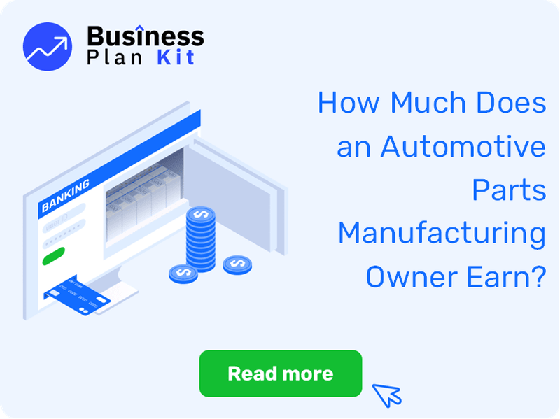 How Much Does an Automotive Parts Manufacturing Owner Earn?