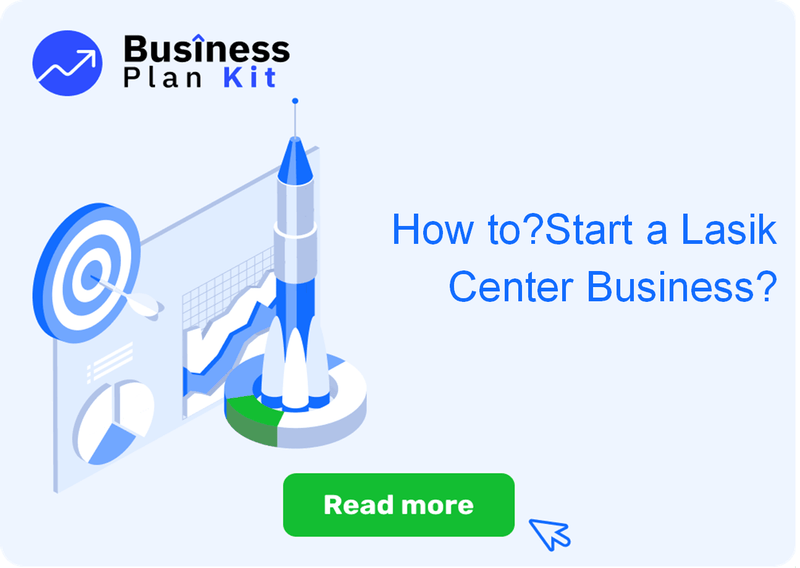 How to Successfully Start a Lasik Center Business?
