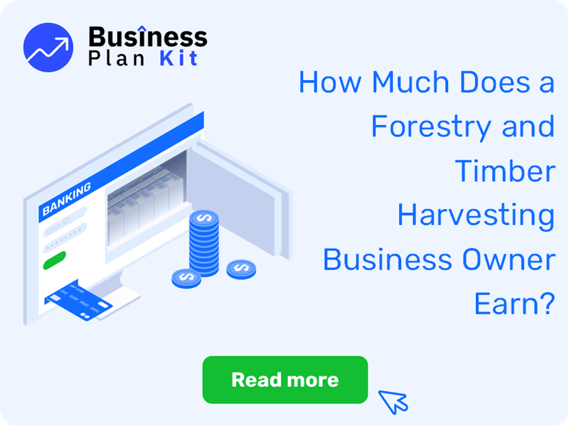 How Much Does a Forestry and Timber Harvesting Business Owner Earn?