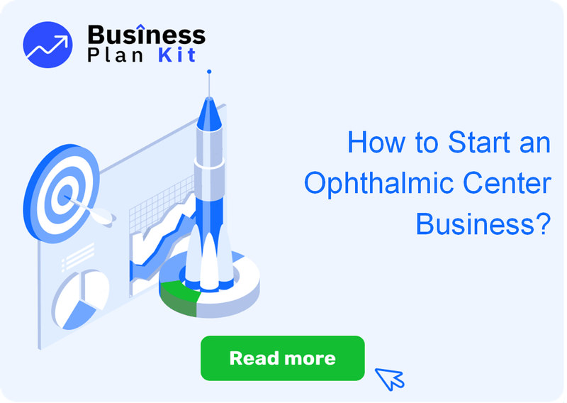 How to Start an Ophthalmic Center Business Successfully?