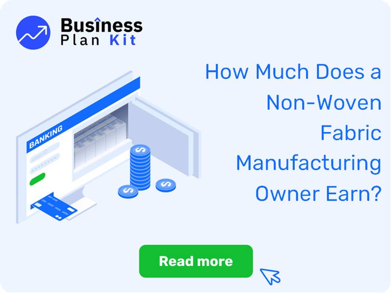 How Much Does a Non-Woven Fabric Manufacturing Owner Earn?