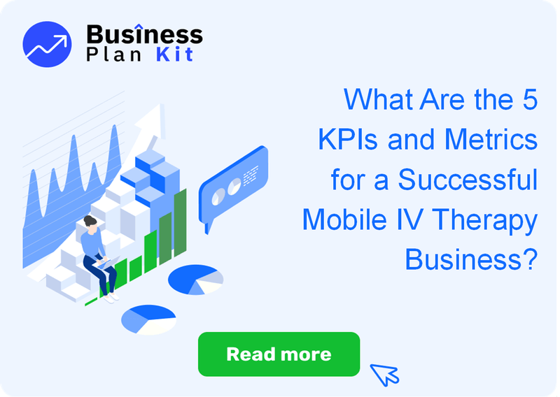 What Are the 5 Key Performance Indicators and Metrics for a Successful Mobile IV Therapy Business?