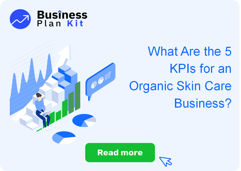 What Are the 5 Key Performance Indicators for an Organic Skin Care Business?