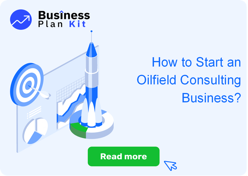 How to Start an Oilfield Consulting Business Successfully?