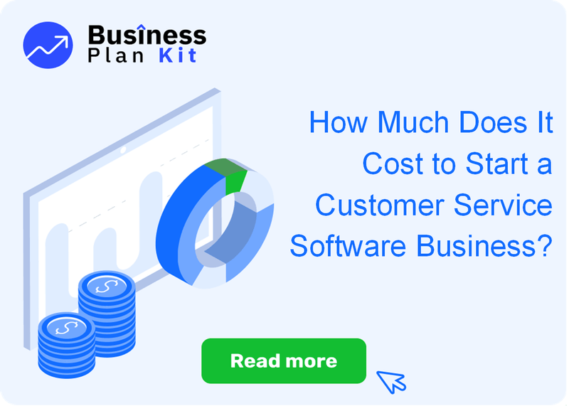 How Much Does It Cost to Start a Customer Service Software Business?