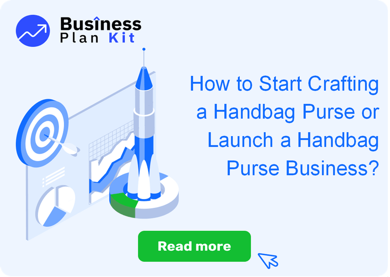 How to Start Crafting a Handbag Purse or Launch a Handbag Purse Business?