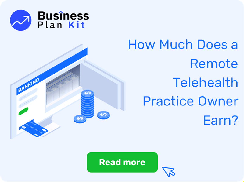 How Much Does a Remote Telehealth Practice Owner Earn?