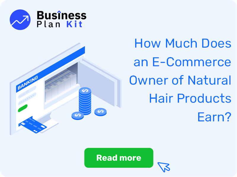How Much Does an E-Commerce Owner of Natural Hair Products Earn?