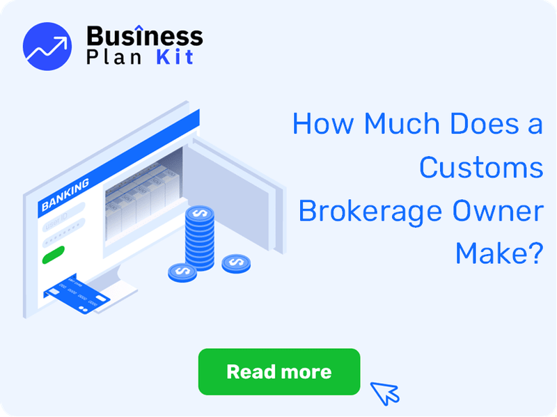 How Much Does a Customs Brokerage Owner Make?