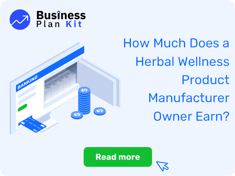 How Much Does a Herbal Wellness Product Manufacturer Owner Earn?