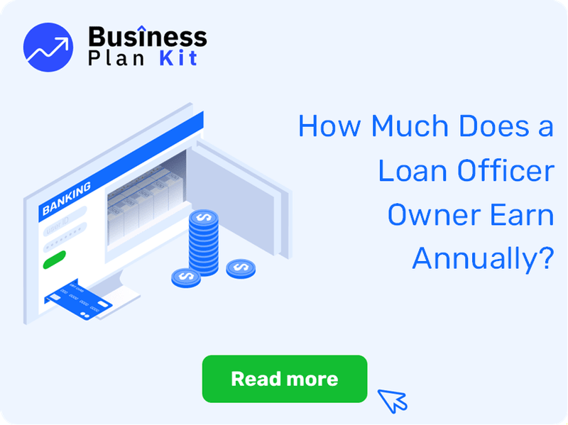 How Much Does a Loan Officer Owner Earn Annually?