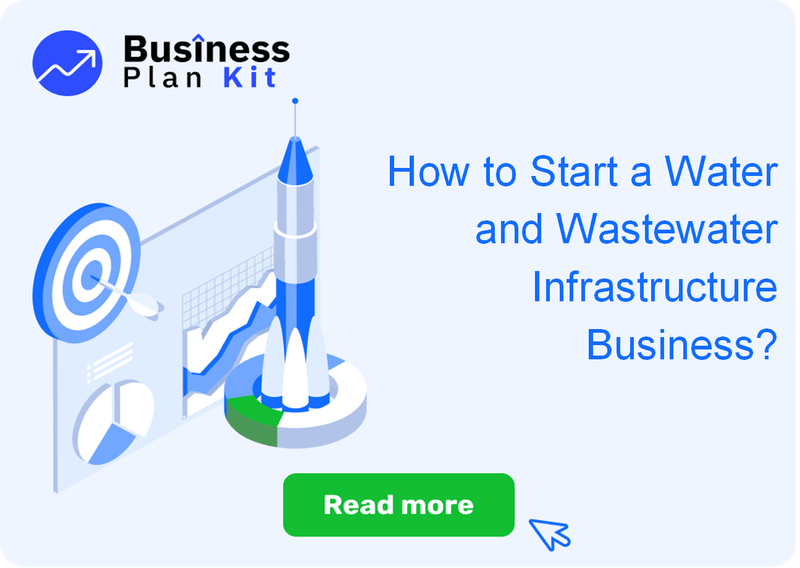 How to Start a Water and Wastewater Infrastructure Business Successfully?