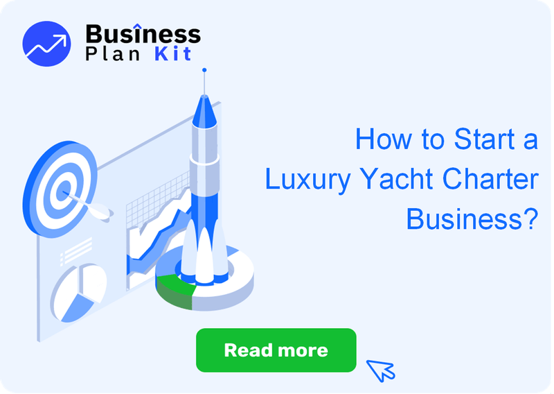 How to Start a Luxury Yacht Charter Business Successfully?