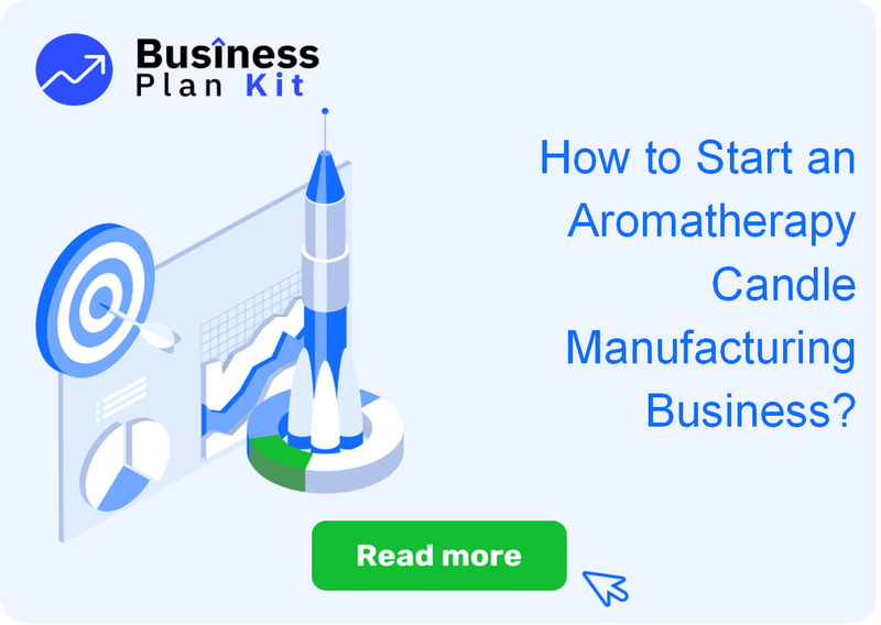 How to Start an Aromatherapy Candle Manufacturing Business Successfully?