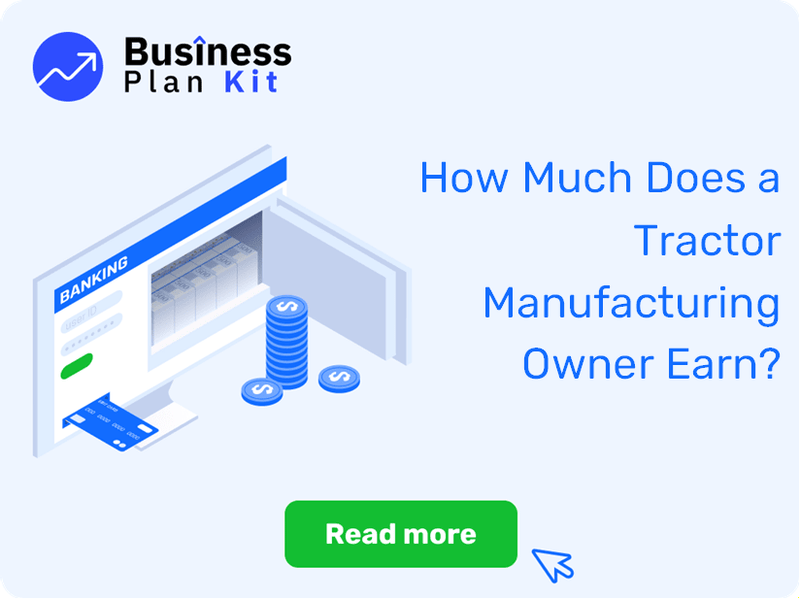 How Much Does a Tractor Manufacturing Owner Earn?