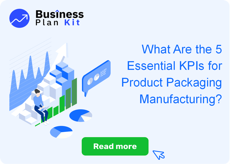 What Are the 5 Essential Key Performance Indicators for Product Packaging Manufacturing?