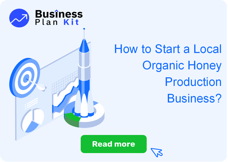 How to Start a Local Organic Honey Production Business Successfully?