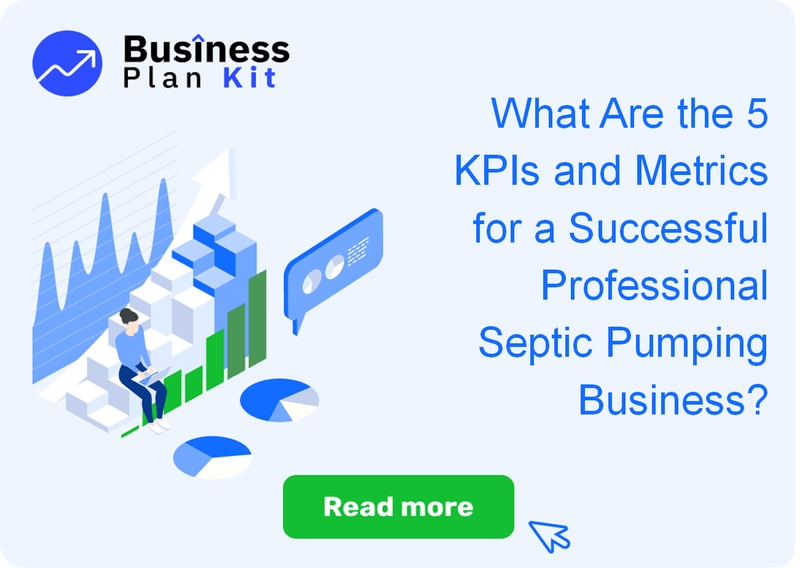 What Are the 5 Key Performance Indicators and Metrics for a Successful Professional Septic Pumping Business?